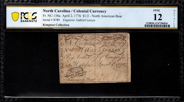 North Carolina Colonial Note Fr#NC-156a April 2, 1776 $1/2 PCGS 12 Bear *6 Known