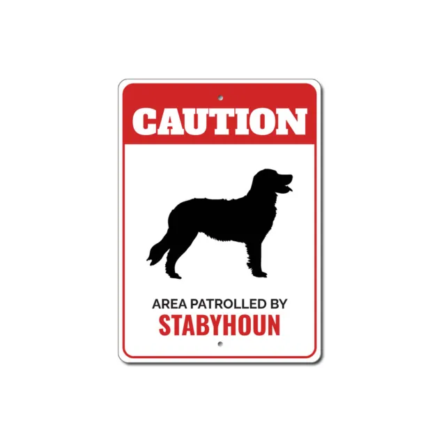Patrolled By Stabyhoun Caution Metal Sign Dog Kennel Breed Canine K9 Paw Pet