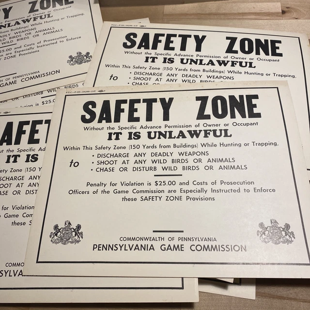 10 PA. GAME COMMISSION SAFETY ZONE SIGN NO HUNTING PENNSYLVANIA MAN