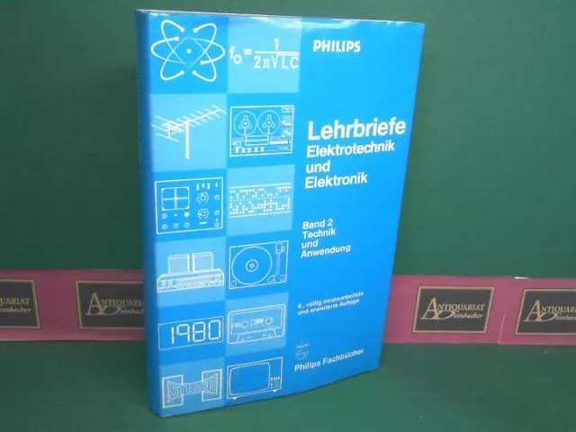 Technik und Anwendung. (= Lehrbriefe Elektrotechnik und Elektronik, Band 2). Bah