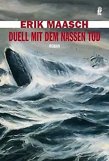 Duell mit dem nassen Tod von Maasch, Erik | Buch | Zustand akzeptabel
