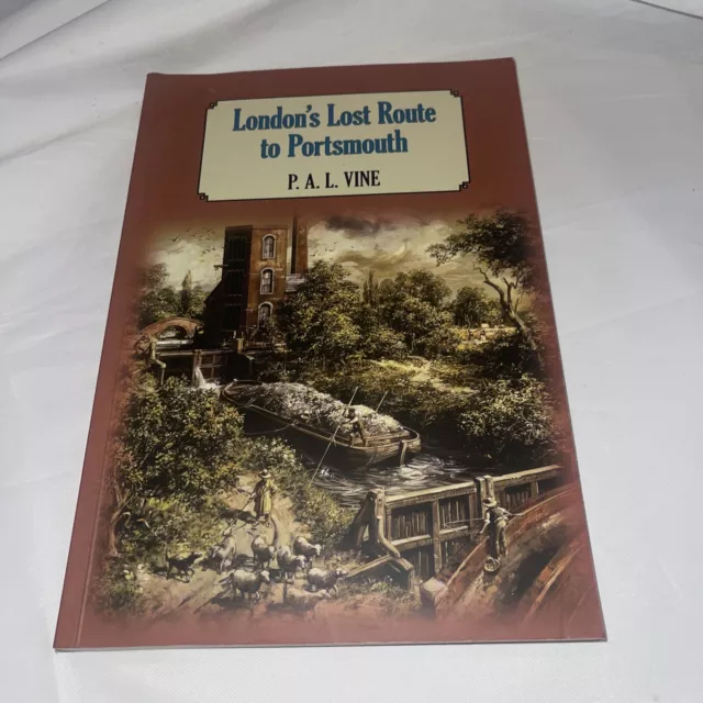 London's Lost Route to Portsmouth by P.A.L. Vine Paperback Book The Cheap Fast