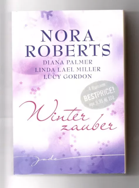Winterzauber von Diana Palmer, Nora Roberts, Lucy Gordon und Linda Lael Miller