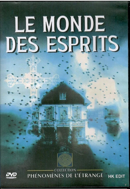 LE MONDE DES ESPRITS [DVD] Phénomènes de l'étrange