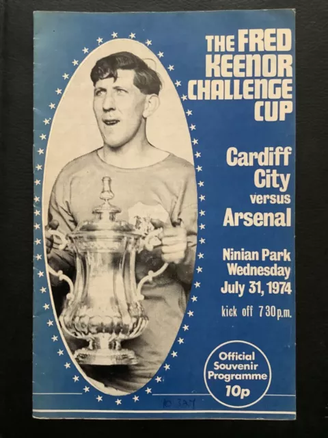 1974 CARDIFF CITY v ARSENAL programme - Fred Keenor Challenge Cup