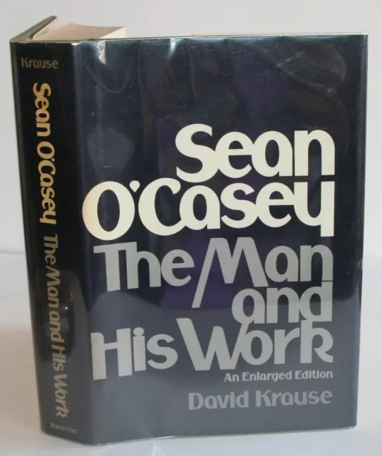 1975 The Man and His Work by Sean O'Casey: FIRST PRINTING