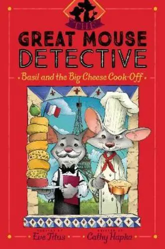 Cathy Hapka Basil and the Big Cheese Cook-Off (Relié) Great Mouse Detective