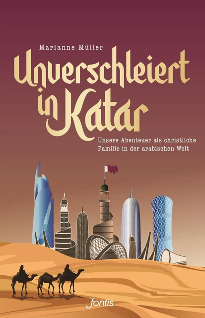 Unverschleiert in Katar Marianne Müller