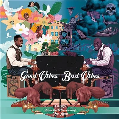 Oh No & Roy Ayers Good Vibes / Bad Vibes Vinyl LP NEW sealed