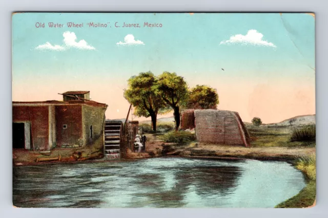 Juarez- Mexico, Old Water Wheel, Antique, Vintage Postcard