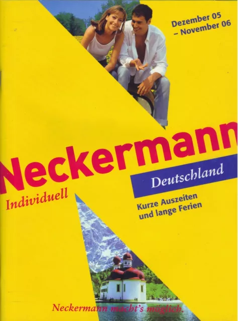 Reise Katalog Neckermann, Reisen, Kurzreisen 2005/2006 - 338 S. - fast  wie NEU