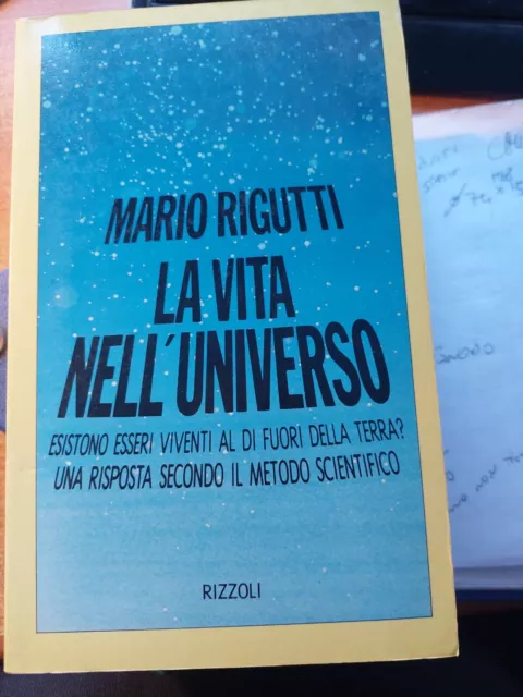 Libro La vita nell'universo Mario Rigutti  Rizzoli 1981
