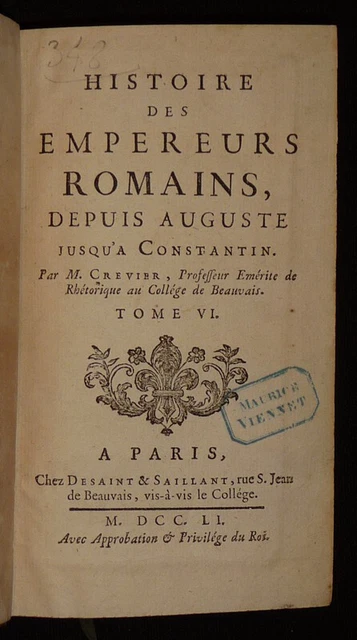 Livre Rare Histoire Des Empereurs Romains 1775 - Crevier, Reliure Cuir, Français, XVIIIe Siècle