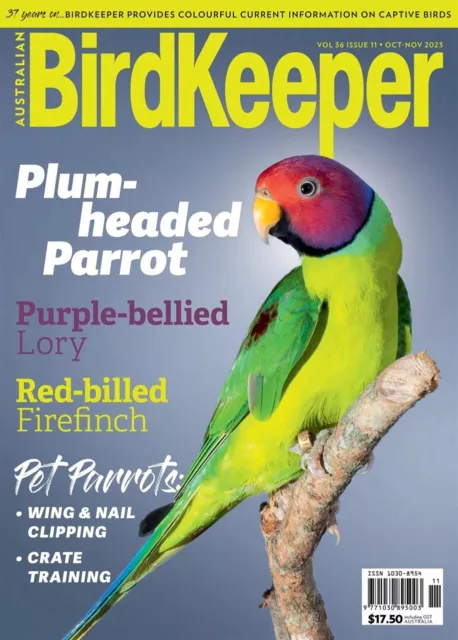 Australian Birdkeeper Magazine Vol 36 Issue 11 October November 2023 Pet Parrots