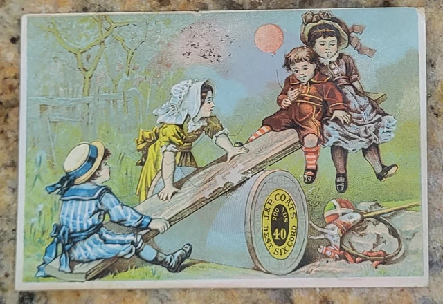 Victorian Trade Card Kids Playing Teeter Totter JP Coats Cotton Thread