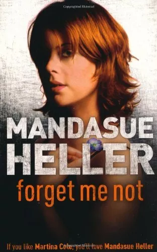 Forget Me Not By Mandasue Heller. 9780340820261