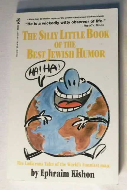 The Funniest Man in the World: The Wild and Crazy Humor of Ephraim Kishon by