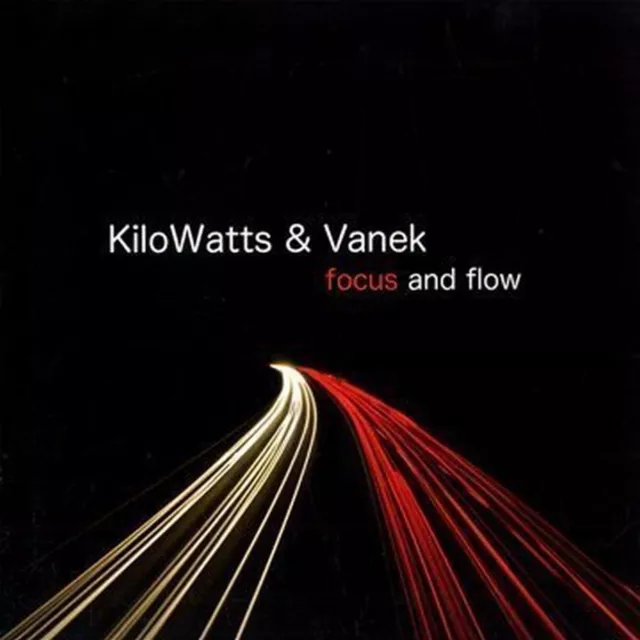 Kilowatts & Vanek Focus & Flow (CD) (US IMPORT)