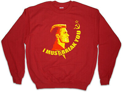 I must break you bambini Pullover Rocky Ivan Drago BOXE PUGILE BALBOA BOXING 