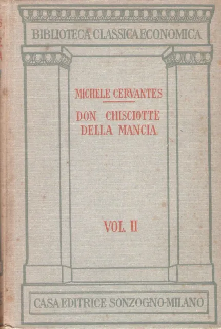 1940: Michele Cervantes - Don Chisciotte Della Mancia Volume Ii - Ed. Sonzogno