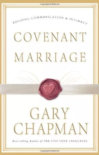 Covenant Marriage,Gary Chapman- 9780805425765