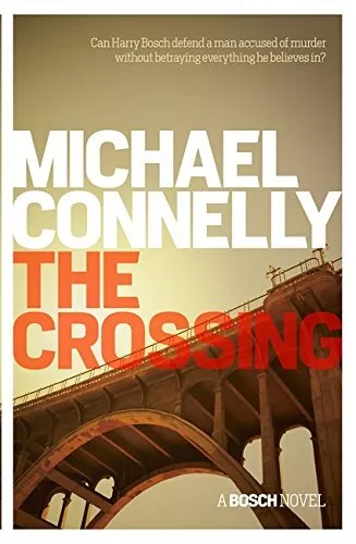 The Crossing (Harry Bosch Series) By Michael Connelly