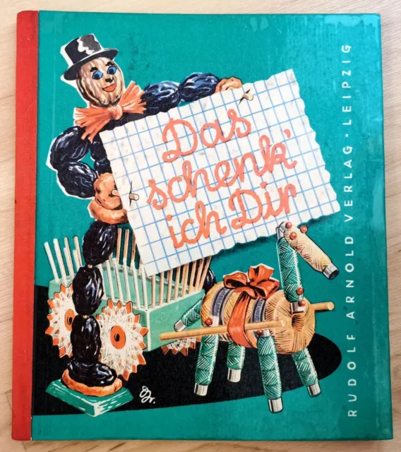 Das schenk' ich Dir, Rudolf Arnold Verlag Leipzig, 1962, 3. Auflage
