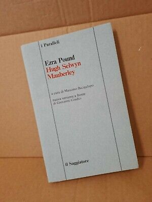 Ezra Pound, 'Hugh Selwyn Mauberley' (Milano: Il Saggiatore, 1982) (1a ed.)
