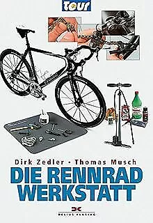 Die Rennradwerkstatt: Ein Praxis-Buch aus der Redaktion ... | Buch | Zustand gut