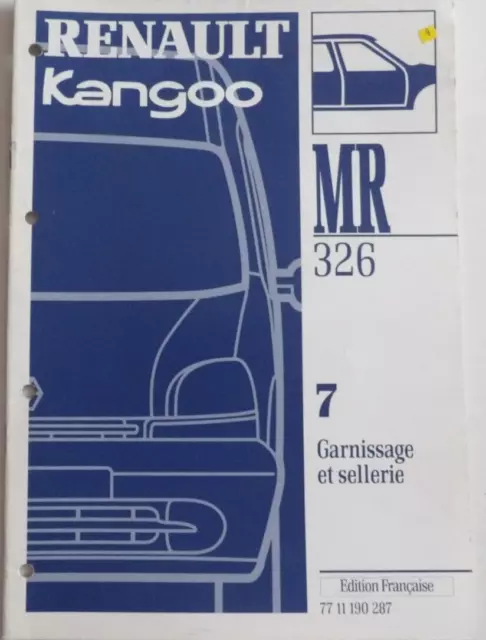 Manuel d'atelier Renault KANGOO  du M.R 326 partie 7 Garnissage et sellerie