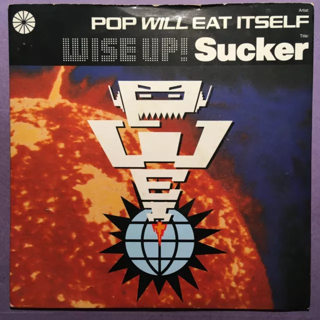 Pop Will Eat Itself (PWEI) - Wise Up! Sucker (7" single) picture sleeve PB 42761