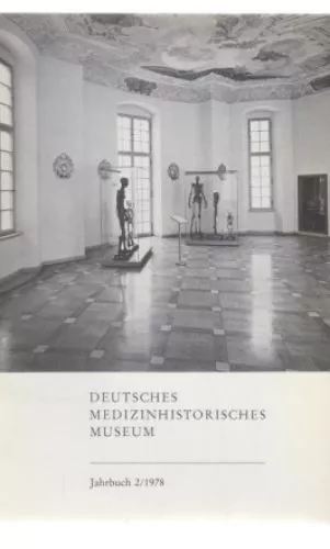 Nr. 2 / 1975-78. Jahrbuch des Deutschen Medizinhistorischen Museums. Hrsg. im Au