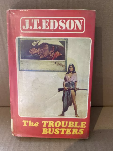 THE TROUBLE BUSTERS by J.T. EDSON - ROBERT HALE & COMPANY - HARDCOVER 1975