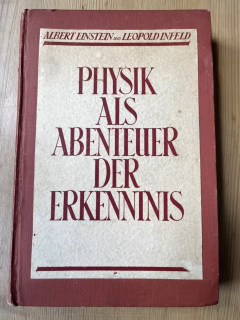 Physik als Abenteuer der Erkenntnis, Albert Einstein, Deutsche Erstausgabe 1938