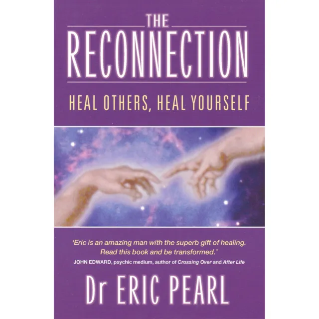 The Reconnection by Eric Pearl 9781401902100 NEW Free UK Delivery
