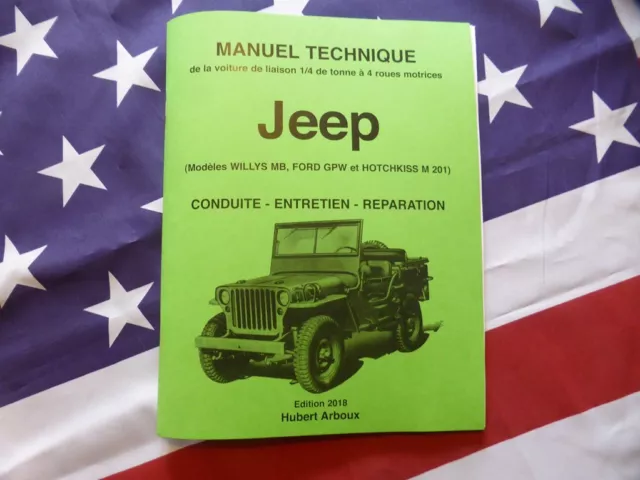 neuf Manuel technique Jeep Willys MB Ford GPW Hotchkiss M 201 complément BECKER