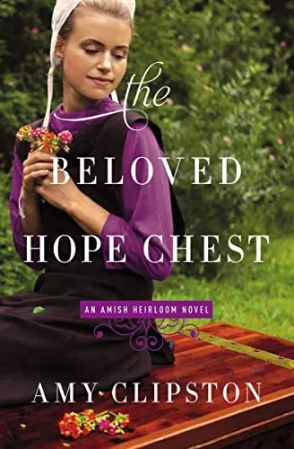 THE BELOVED HOPE Chest (An Amish Heirloom Novel) $3.99 - PicClick