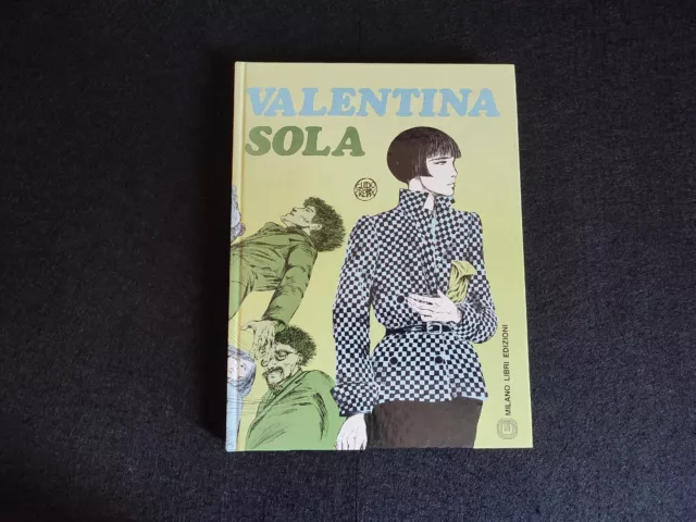 VALENTINA SOLA Ed. Milano Libri 1981 *** 1° Edizione Crepax Guido