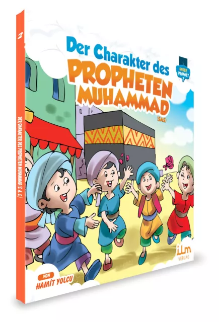 Der Charakter des Propheten Muhammad (s. a. s.)