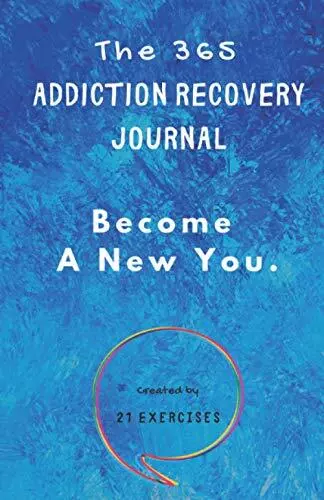The 365 Addiction Recovery Journal Daily Journaling With Guided Questions To ...