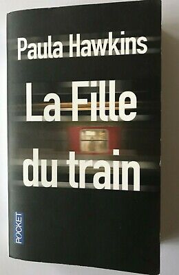 LIVRE " LA FILLE DU TRAIN " DE PAULA HAWKINS ( livre de poche )