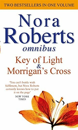KEY OF LIGHT/MORRIGAN'S Cross by Roberts, Nora 0749953764 FREE Shipping ...