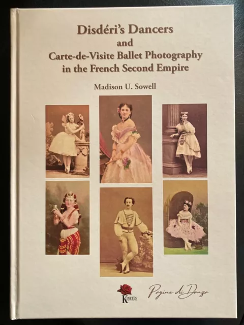 2023 Disderi's Dancers & Carte-De-Visite Ballet Photography In French 2Nd Empire