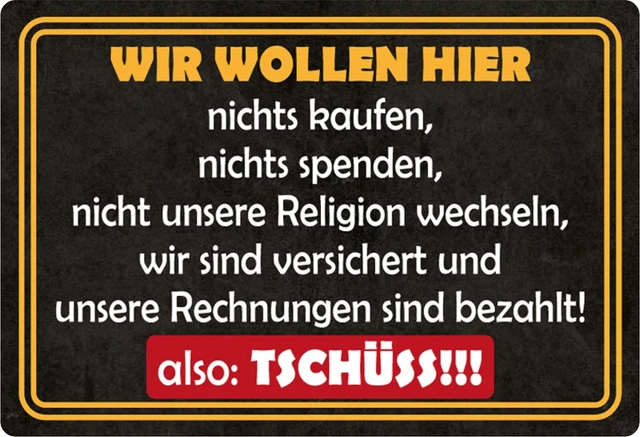 SCHILD SPRUCH &WIR wollen hier nichts kaufen, tschüss" 20 x 30 cm