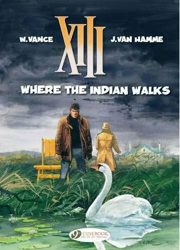 XIII Vol.2: Where the Indian Walks by William Vance Jean  Van Hamme, NEW Book, F
