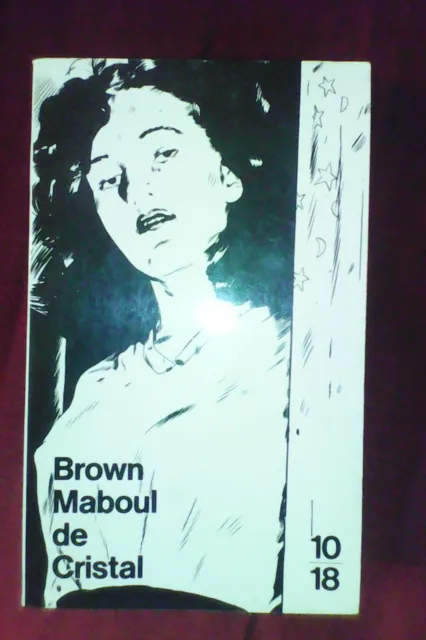 Frédric Brown "Maboul de cristal" 10/18 de 1989