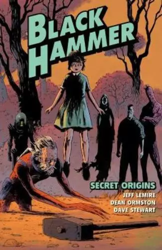 Jeff Lemire Black Hammer Volume 1: Secret Origins (Poche)