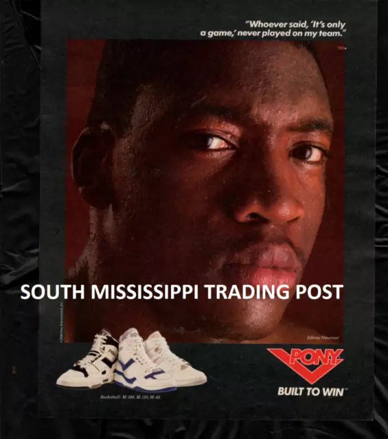 1989 Print Ad for Pony Shoes w/ Basketball Player Johnny Newman "Built To Win"