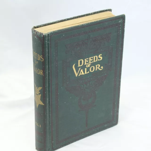 Deeds Of Valor Book Volume 1 1905 Medal Of Honor America Heroes