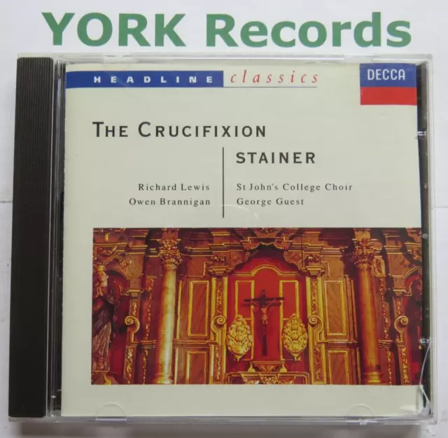 STAINER - The Crucifixion GUEST Choir Of St John's College - Ex Con CD Decca